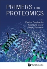 Primer of Proteomics By Paulina Czaplewska (Editor), Katarzyna Macur (Editor), Pawel Ciborowski (Editor) Cover Image