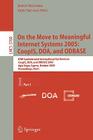 On the Move to Meaningful Internet Systems 2005: Coopis, Doa, and Odbase: Otm Confederated International Conferences, Coopis, Doa, and Odbase 2005, Ag By Zahir Tari (Editor) Cover Image