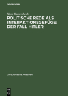 Politische Rede als Interaktionsgefüge: Der Fall Hitler (Linguistische Arbeiten #436) By Hans-Rainer Beck Cover Image