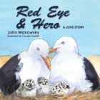 Red Eye and Hero: A Love Story Cover Image