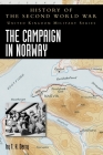 History of the Second World War United Kingdom Military Series. The Campaign in Norway By T. K. Derry Cover Image