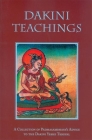 Dakini Teachings: A Collectin of Padmasambhava's Advice to the Dakini Yeshe Tsogyal By Padmasambhava, Erik Pema Kunsang (Translator) Cover Image