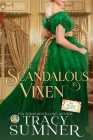 The Scandalous Vixen By Tracy Sumner Cover Image