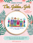 Cross Stitch The Golden Girls: Learn to stitch 12 designs inspired by your favorite sassy seniors! Includes materials to make two projects! Cover Image