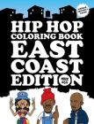 Hip Hop Coloring Book: East Coast Edition Cover Image