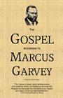 The Gospel According to Marcus Garvey: His Philosophies & Opinions about Christ By Brian Lee Edwards, Brian Lee Edwards Imani (Introduction by), Marcus Mosiah Garvey Cover Image