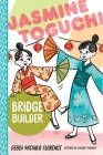 Jasmine Toguchi, Bridge Builder Cover Image