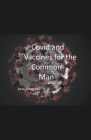 Covid and Vaccines for the Common Man Cover Image
