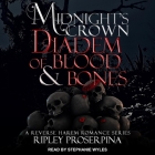Diadem of Blood and Bones Lib/E: Midnight's Crown By Stephanie Wyles (Read by), Ripley Proserpina Cover Image