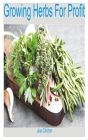 Growing Herbs for Profit Cover Image