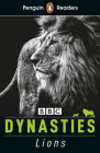 Penguin Reader Level 1: Dynasties: Lions (ELT Graded Reader): Level 1 (Penguin Readers) By Stephen Moss Cover Image