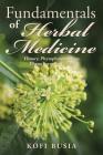 Fundamentals of Herbal Medicine: History, Phytopharmacology and Phytotherapeutics Vol 1 Cover Image