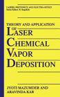 Theory and Application of Laser Chemical Vapor Deposition (Lasers) By J. Mazumder, Aravinda Kar Cover Image