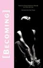 Becoming: Young Ideas on Gender, Identity, and Sexuality By Diane Anderson-Minshall, Gina de Vries, Zoe Trope (Foreword by) Cover Image
