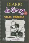 Diario de Greg: Vieja Escuela By Jeff Kinney Cover Image