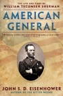 American General: The Life and Times of William Tecumseh Sherman By John S.D. Eisenhower Cover Image
