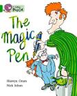 The Magic Pen (Collins Big Cat) By Hiawyn Oram, Schon Nick (Illustrator) Cover Image