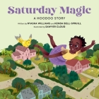 Saturday Magic: A Hoodoo Story Cover Image