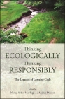 Thinking Ecologically, Thinking Responsibly: The Legacies of Lorraine Code By Nancy Arden McHugh (Editor), Andrea Doucet (Editor) Cover Image