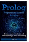 Prolog Programming Success In A Day By Sam Key Cover Image