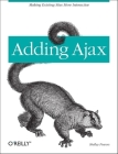 Adding Ajax: Making Existing Sites More Interactive Cover Image