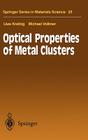 Optical Properties of Metal Clusters By Uwe Kreibig, Michael Vollmer Cover Image