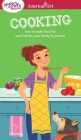 A Smart Girl's Guide: Cooking: How to Make Food for Your Friends, Your Family & Yourself (American Girl® Wellbeing) By Patricia Daniels, Darcie Johnston Cover Image