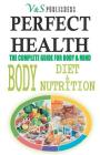 Perfect Health Body Diet & Nutrition By Prasoon Tanushree K. Poddar Cover Image