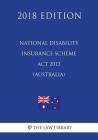 National Disability Insurance Scheme ACT 2013 (Australia) (2018 Edition) By The Law Library Cover Image