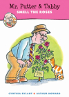 Mr. Putter & Tabby Smell the Roses Cover Image