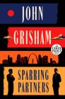 Sparring Partners: Novellas By John Grisham Cover Image