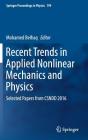 Recent Trends in Applied Nonlinear Mechanics and Physics: Selected Papers from Csndd 2016 (Springer Proceedings in Physics #199) By Mohamed Belhaq (Editor) Cover Image