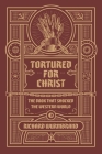 Tortured for Christ By Richard Wurmbrand Cover Image