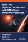 Real-Time Systems Development with RTEMS and Multicore Processors (Embedded Systems) By Gedare Bloom, Joel Sherrill, Tingting Hu Cover Image