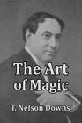 The Art of Magic By T. Nelson Downs Cover Image