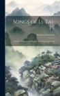 Songs of Li-Tai-Pè: From the 