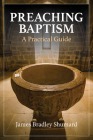 Preaching Baptism: A Practical Guide Cover Image