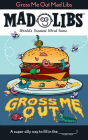 Gross Me Out Mad Libs: World's Greatest Word Game By Gabriella DeGennaro Cover Image