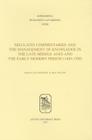 Neo-Latin Commentaries and the Management of Knowledge in the Late Middle Ages and the Early Modern Period (1400-1700) (Supplementa Humanistica Lovaniensia #33) By Karl Enenkel (Editor), Henk Nellen (Editor) Cover Image