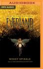 Everland By Wendy Spinale, Fiona Hardingham (Read by), Steve West (Read by) Cover Image