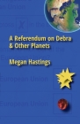 A Referendum on Debra & Other Planets Cover Image