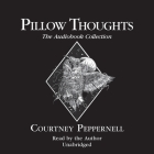 Pillow Thoughts: The Audiobook Collection Cover Image