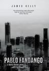Pablo Fandango By James Kelly Cover Image
