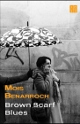 Brown Scarf Blues By Mois Benarroch Cover Image