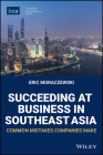 Succeeding at Business in Southeast Asia: Common Mistakes Companies Make Cover Image