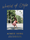 Aimee Song: World of Style By Aimee Song Cover Image