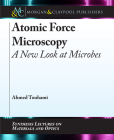 Atomic Force Microscopy: A New Look at Microbes Cover Image