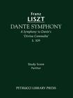Dante Symphony, S.109: Study score By Franz Liszt, Otto Taubmann (Editor), Peter Raabe (Preface by) Cover Image