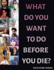 What Do You Want to Do Before You Die? By Nilesh Agarwal Kumar Cover Image