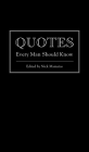 Quotes Every Man Should Know (Stuff You Should Know #12) Cover Image